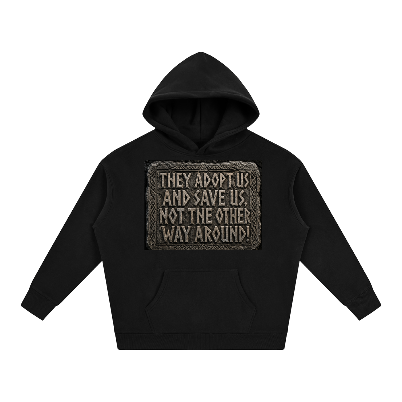 They adopted us Hoodie